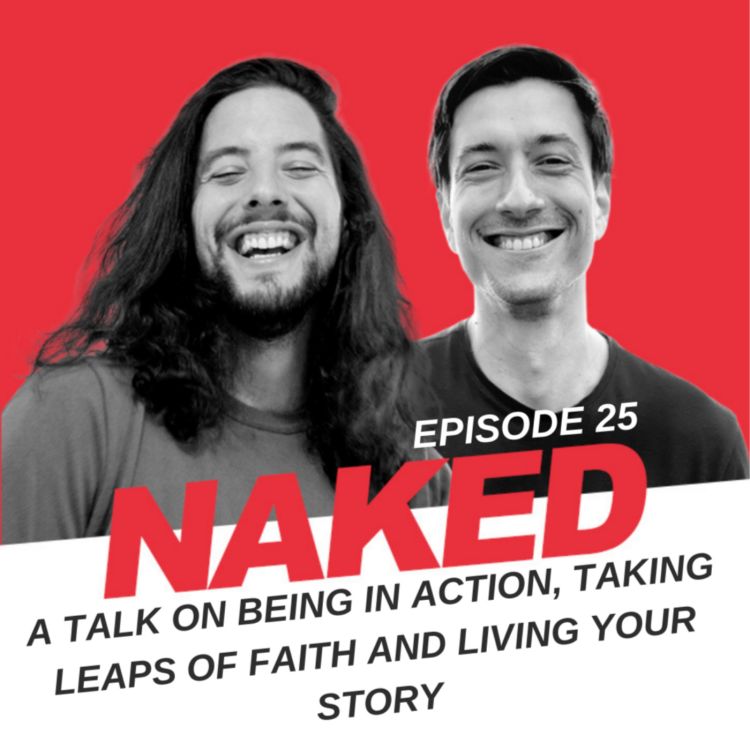 cover art for Ep25 - A talk on being in action, taking leaps of faith and living your story