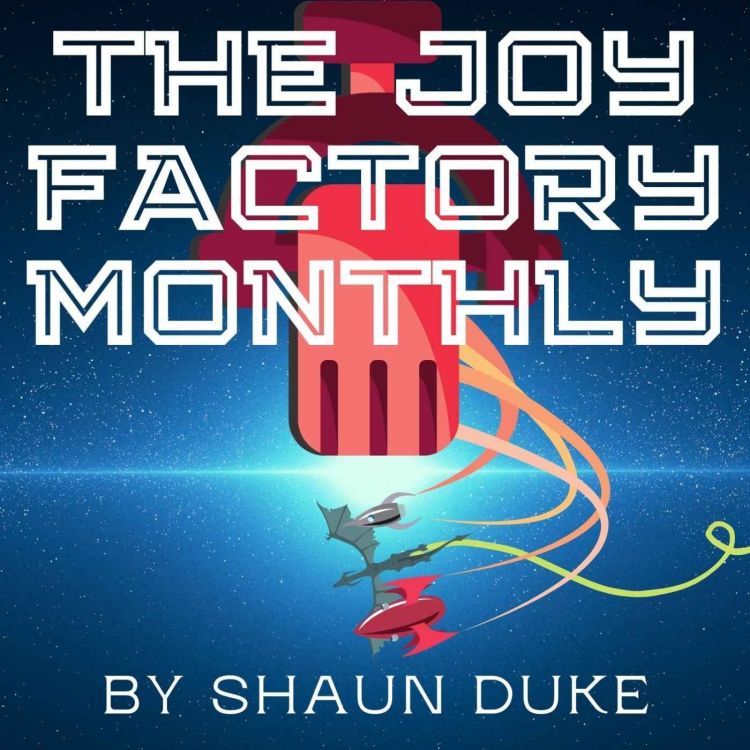 cover art for The Joy Factory Monthly #12: When Your Best Friend is a Dragon