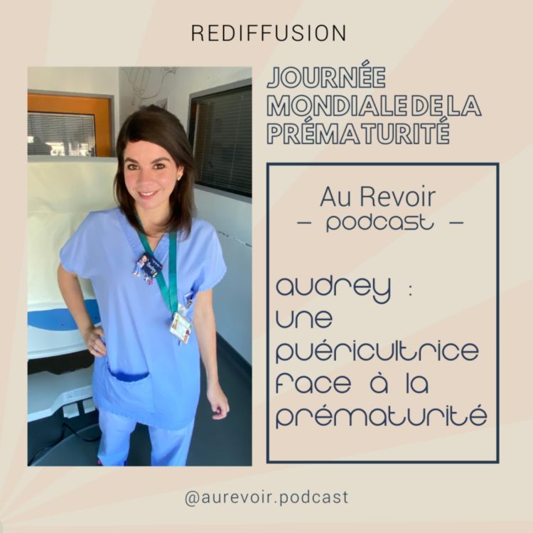 cover art for REDIFF Audrey, une puéricultrice face à la prématurité