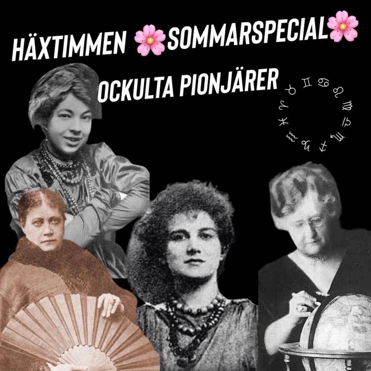 cover art for SOMMARSPECIAL 4: Helena Blavatsky - nyandlighetens moder