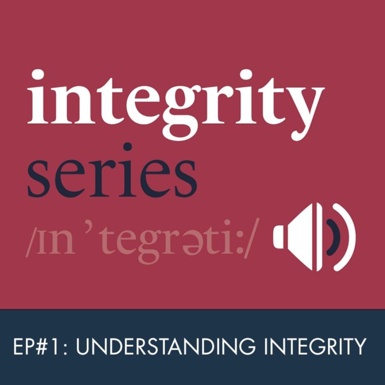 cover art for Integrity Series | Understanding Integrity 