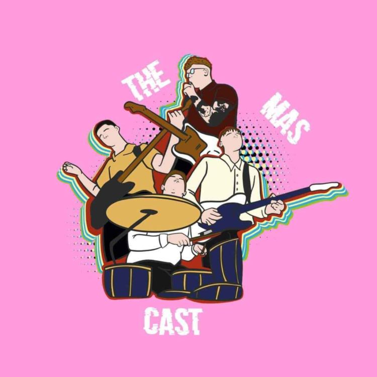 cover art for The Mas Cast (Ep5)