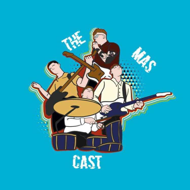 cover art for The Mas Cast (Ep 2)