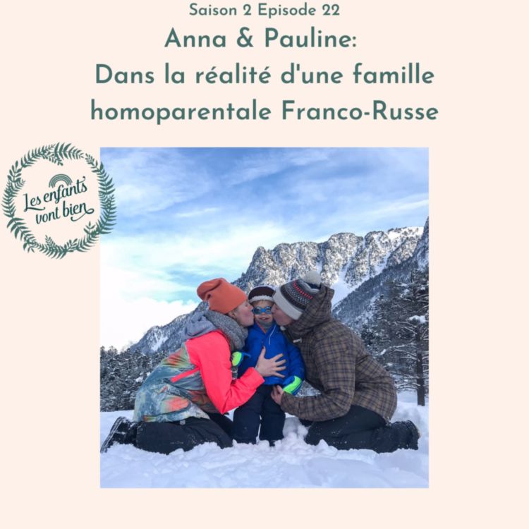 cover art for Anna & Pauline: Dans la réalité d'une famille homoparentale Franco-Russe