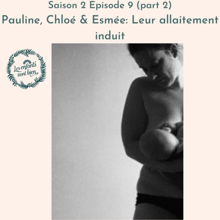 cover art for Pauline, Chloé & Esmée: Leur allaitement induit (2eme partie)