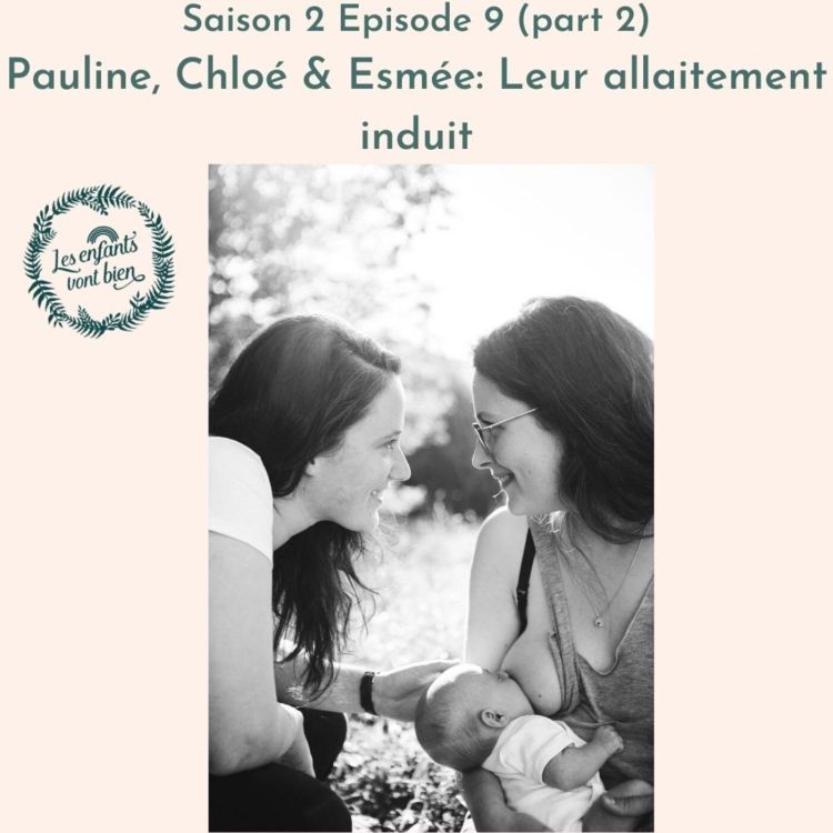 cover art for Pauline, Chloé & Esmée: Leur allaitement induit