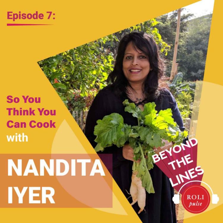 cover art for Ep 07 So You Think You Can Cook Featuring Nandita Iyer