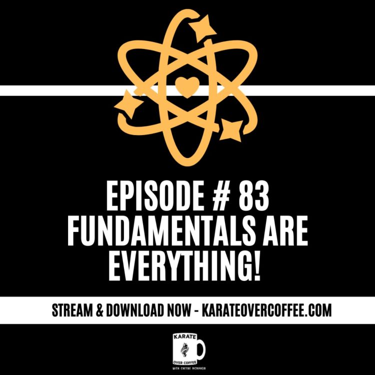 cover art for 83 - Fundamentals are everything!