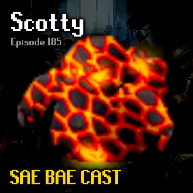 cover art for Scotty - Sub 40 Inferno, Speed-running, CMs, Colosseum, Overloads, Power-creep | Sae Bae Cast 185