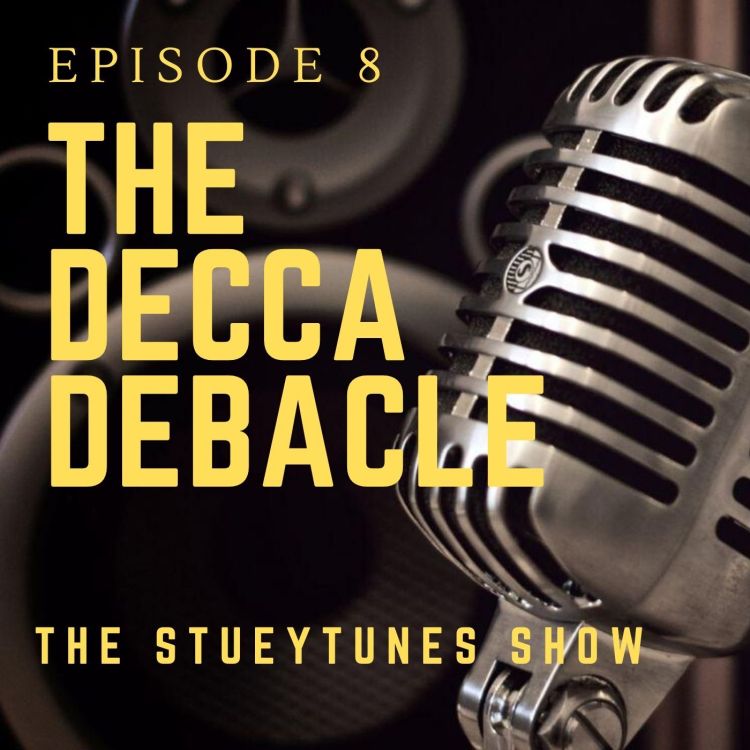 cover art for Ep 8 The Decca Debacle