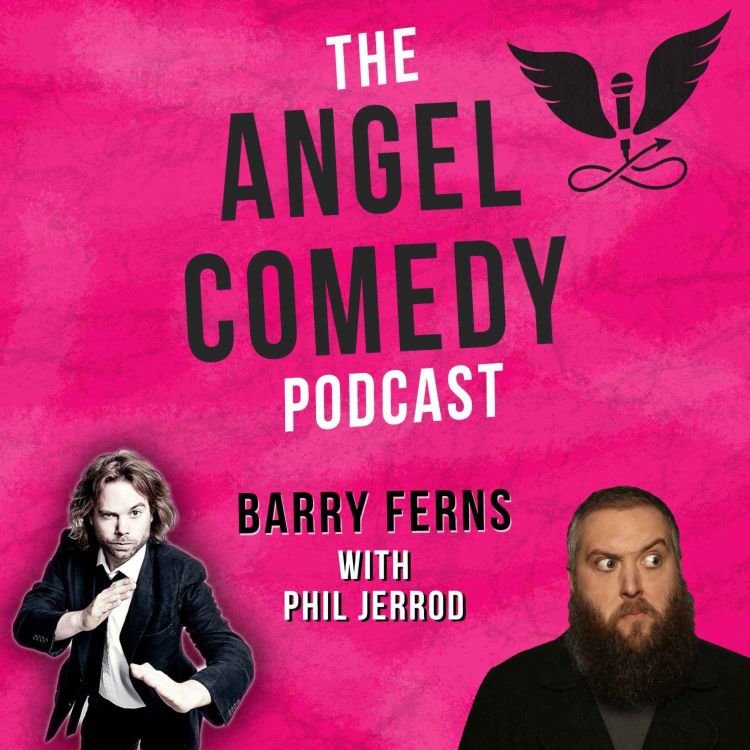 cover art for The Angel Comedy Podcast with Phil Jerrod