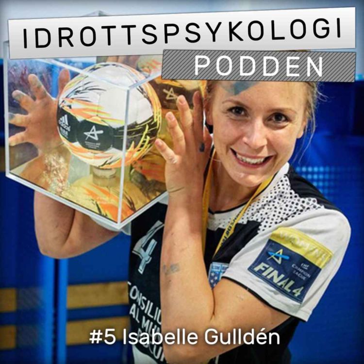 cover art for Säsong 1, #5 Isabelle Gulldén - Om att prestera ihop med andra