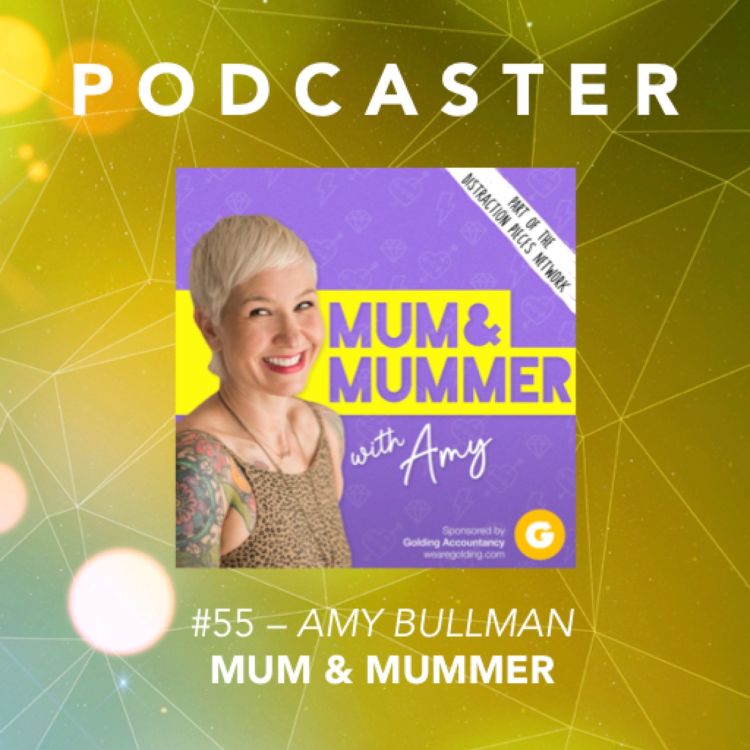 cover art for #55 – Amy Bullman / Mum & Mummer