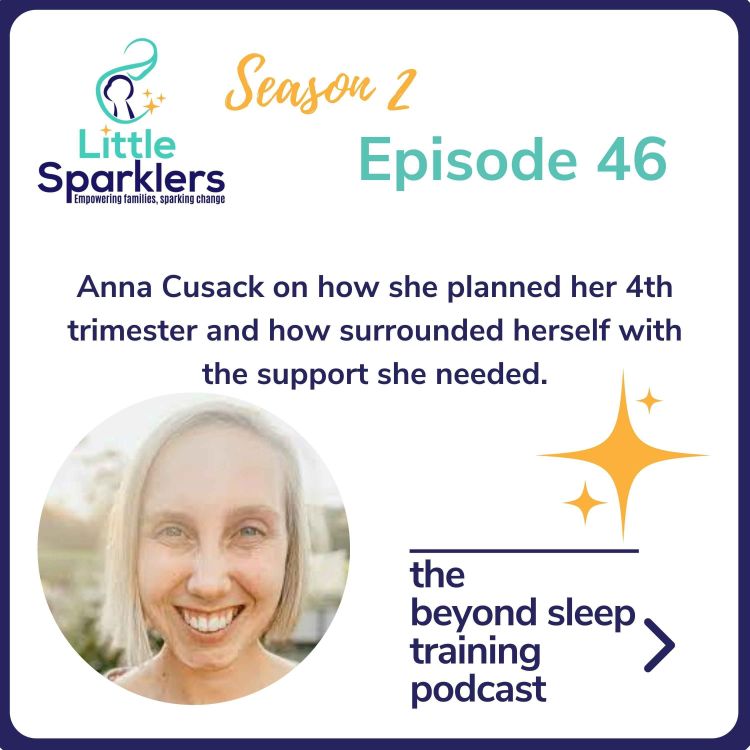 cover art for Anna Cusack on how she planned her 4th trimester and surrounded herself with the support she needed