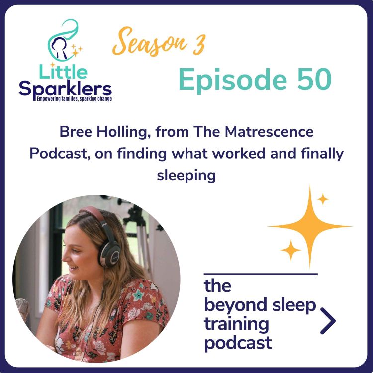 cover art for Bree Holling, from The Matrescence Podcast, on finding what worked and finally sleeping