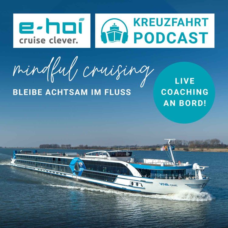 cover art for Mindful Cruising - bleibe achtsam im Fluß 