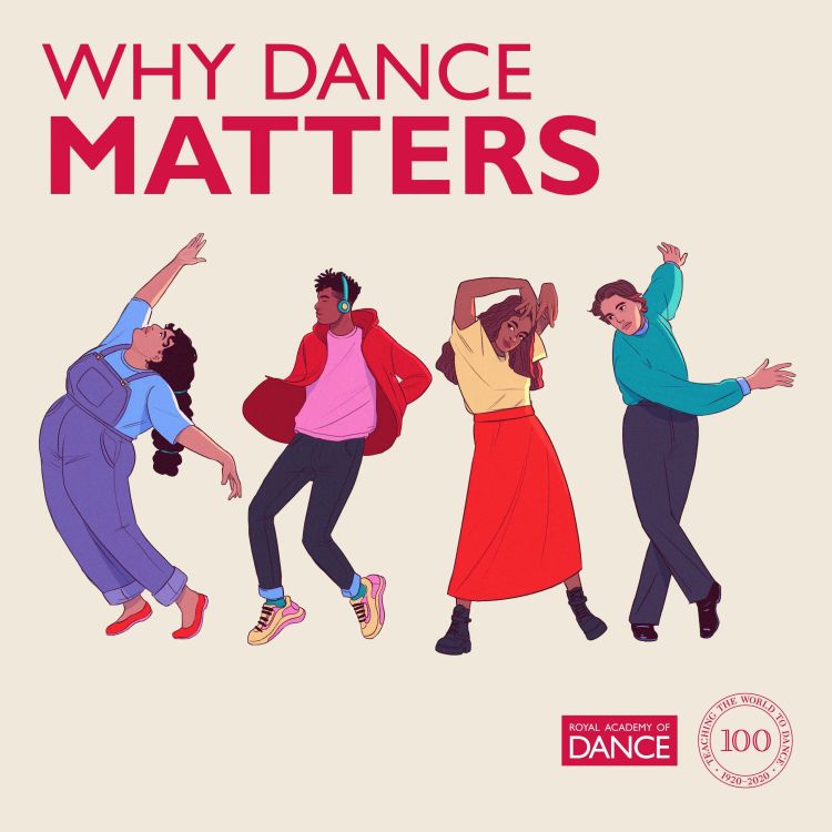 Season 1 Trailer Why Dance Matters Acast