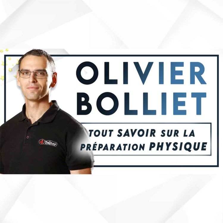 cover art for #95 Olivier Bolliet - Préparer un athlète au plus haut niveau, l’envers du décors