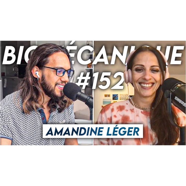 cover art for #152 Amandine Léger - Pour se sentir bien dans son corps et dans sa tête