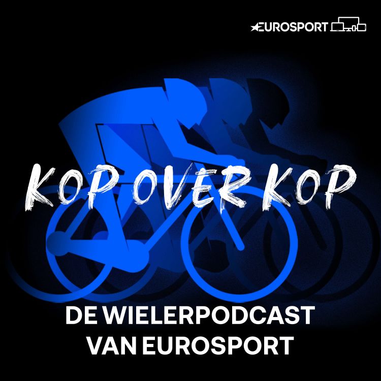 cover art for Kop over Kop in de Tour | Aflevering 7: Met zijn allen in de ploegleiderswagen