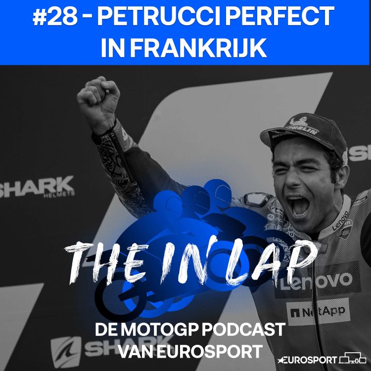 cover art for The In Lap S01E28 | Petrucci perfect in Frankrijk