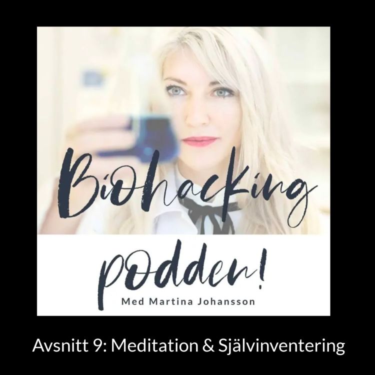 cover art for Avsnitt 9: Meditation & självinventering