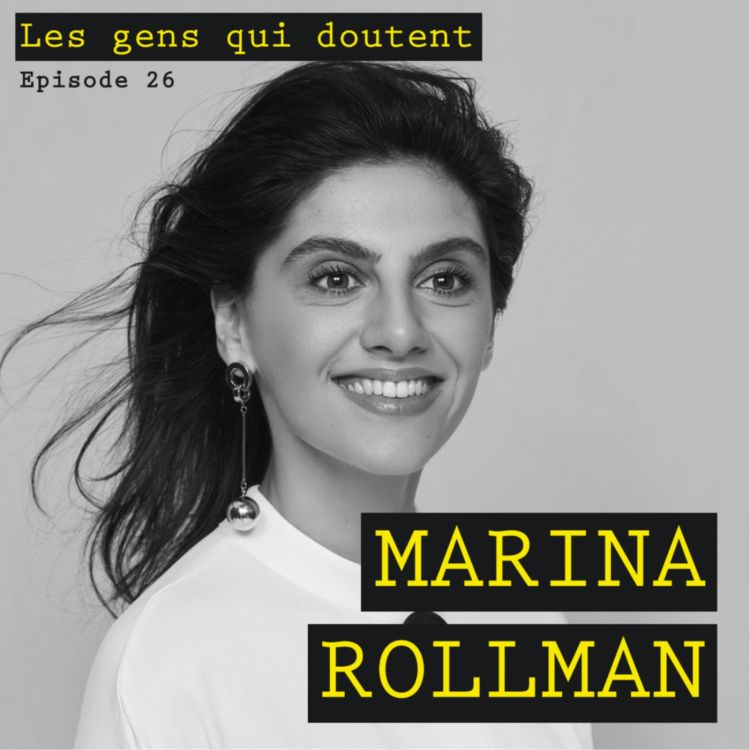 cover art for #26 Marina Rollman : « Peu de gens arrivent à faire rire en étant dans la douceur »