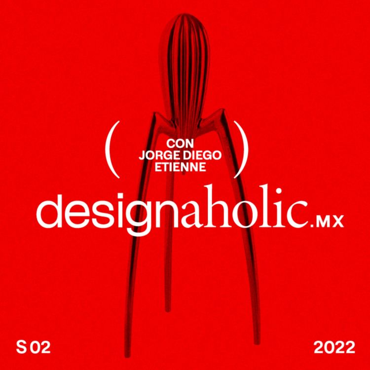 cover art for designaholic ep67 — José de la O (P.t.2)