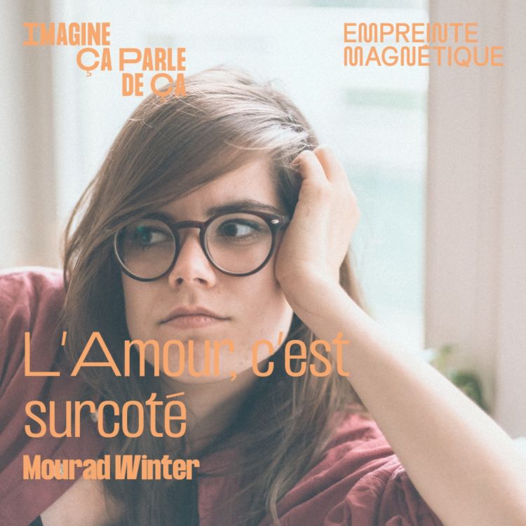 cover art for L'Amour, c'est surcoté - Mourad Winter