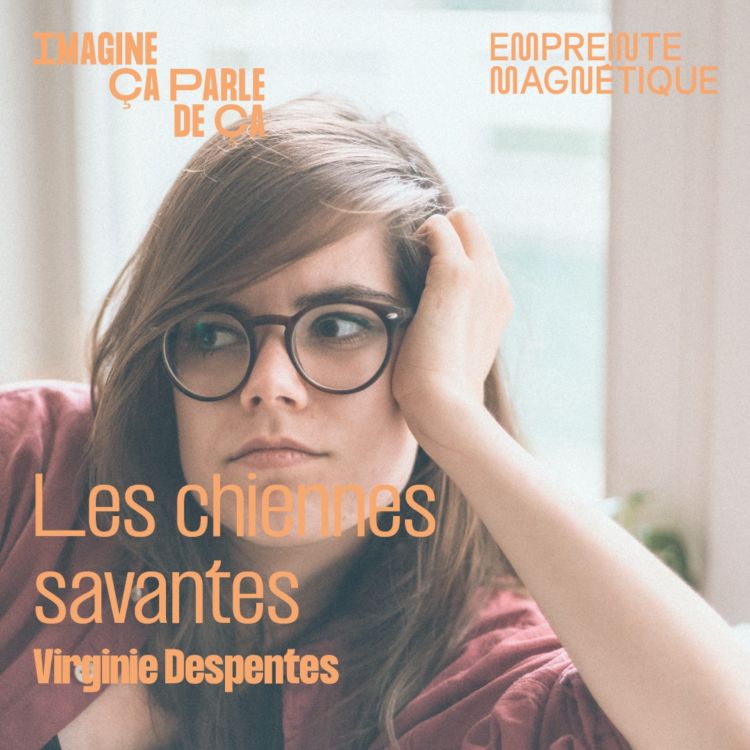 cover art for Les chiennes savantes - Virginie Despentes