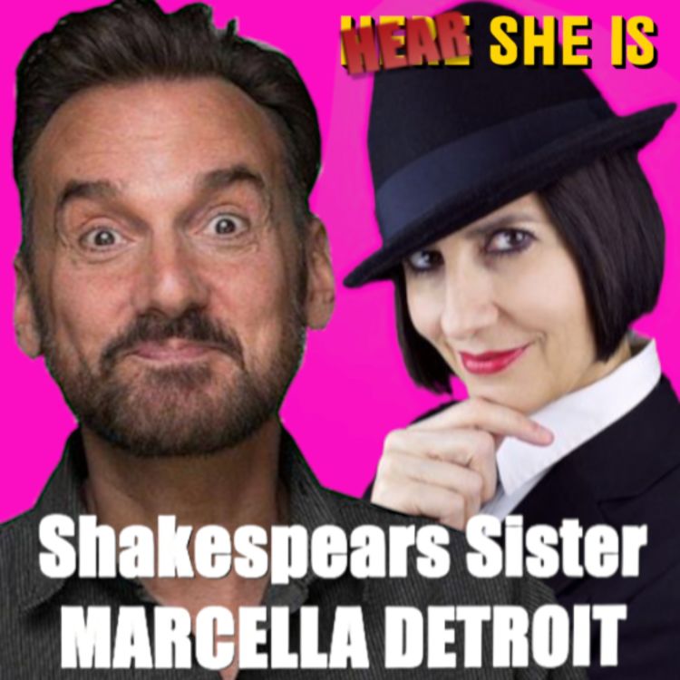 cover art for HEAR SHE IS / SHAKESPEARS SISTER / MARCELLA DETROIT