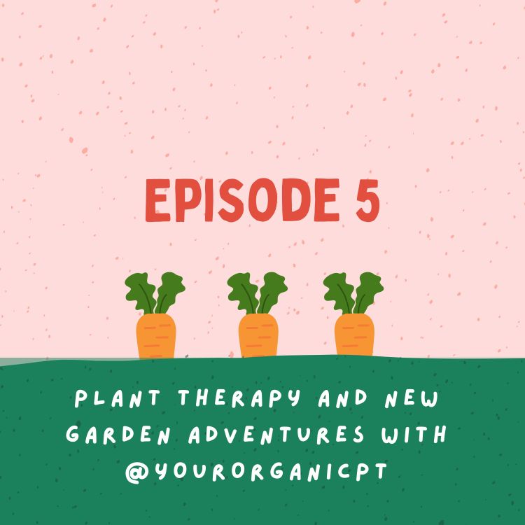 cover art for Plant therapy, ants and new garden adventures with @yourorganicPT