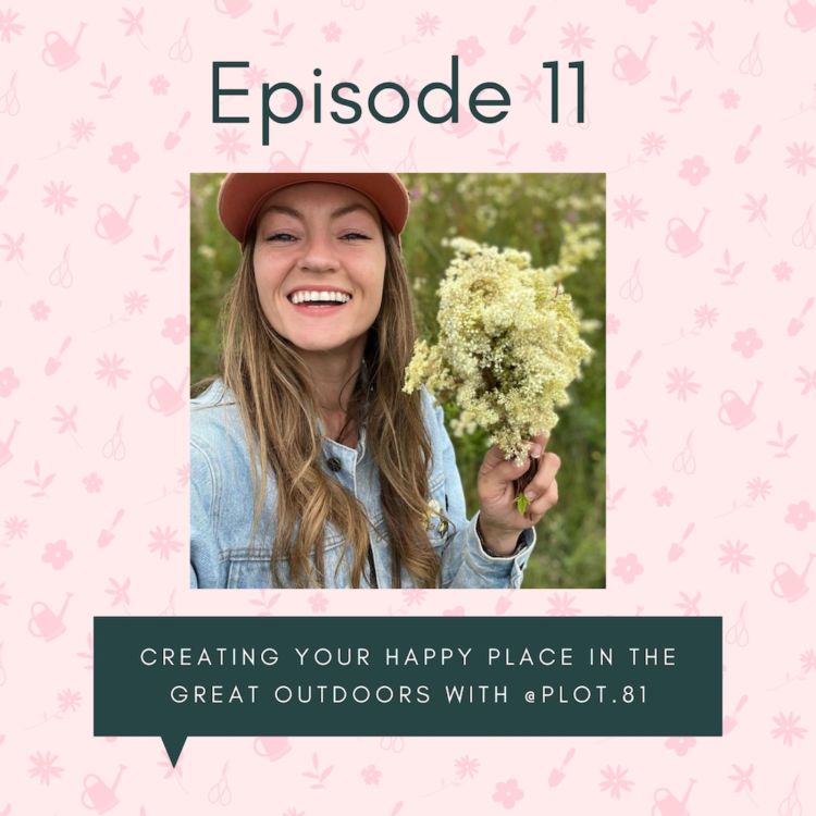 cover art for Creating your happy place in the great outdoors with @plot.81