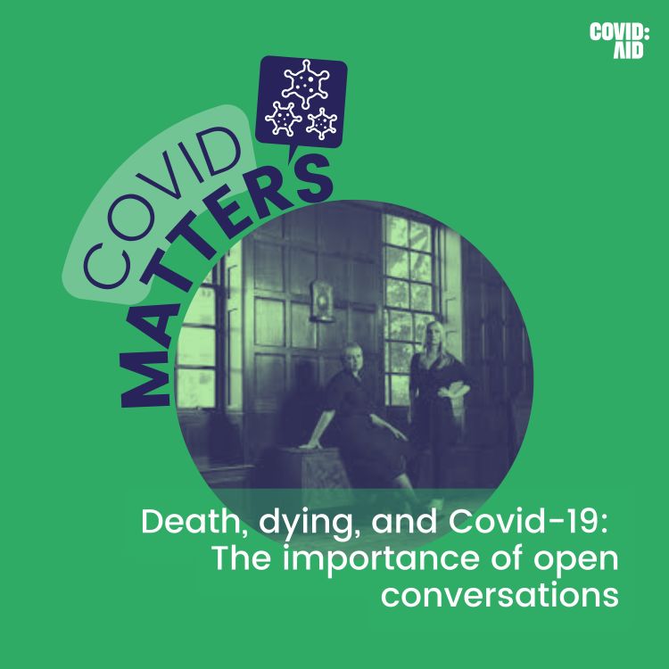 cover art for Death, dying, and Covid-19: The importance of open conversations