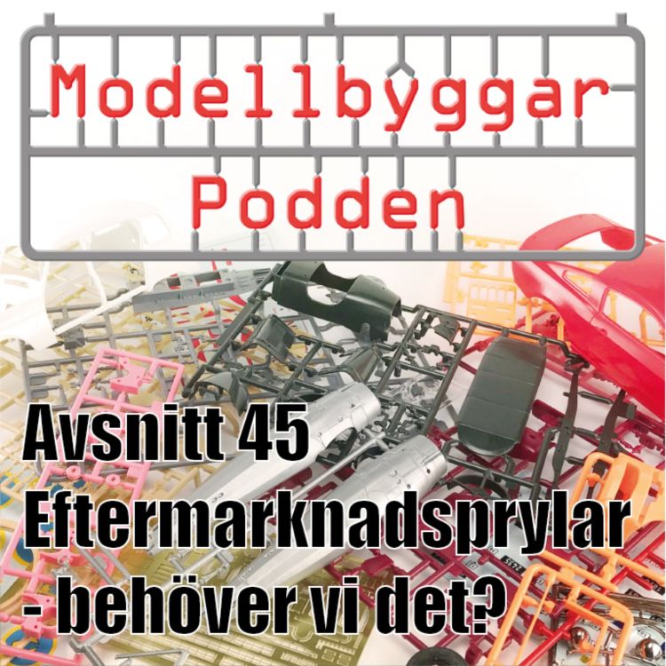 cover art for 45. Eftermarknadsprylar - behöver vi det?