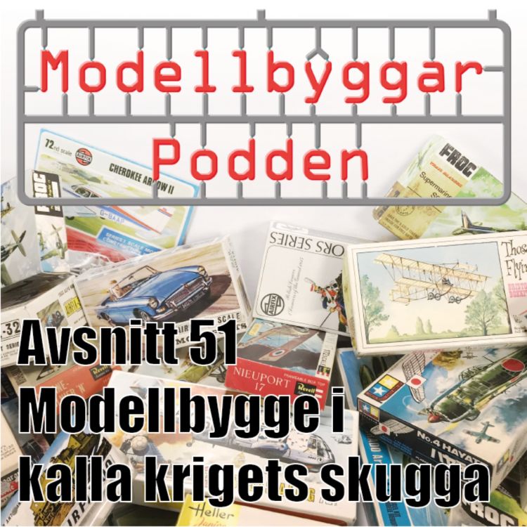 cover art for 51. Modellbygge i kalla krigets skugga