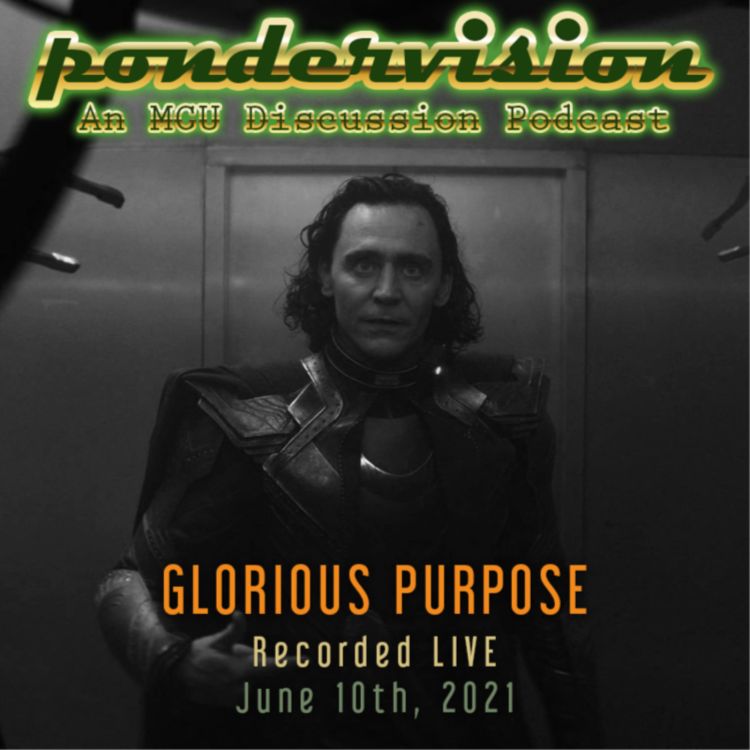 cover art for PonderVision: Loki - Glorious Purpose