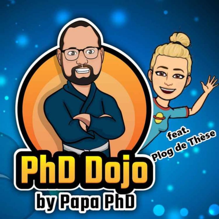 cover art for PhD Dojo - Gérer ses peurs au doctorat