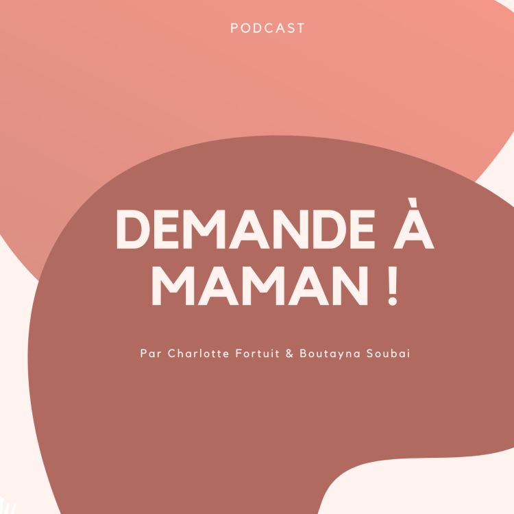 Ep 4 Dam Comment S En Sort Le Couple Apres L Arrivee De Bebe Demande A Maman Podcast Avec Acast Ep 4 Dam Comment S En Sort Le Couple Apres L Arrivee De Bebe Demande A Maman Podcast Avec Acast