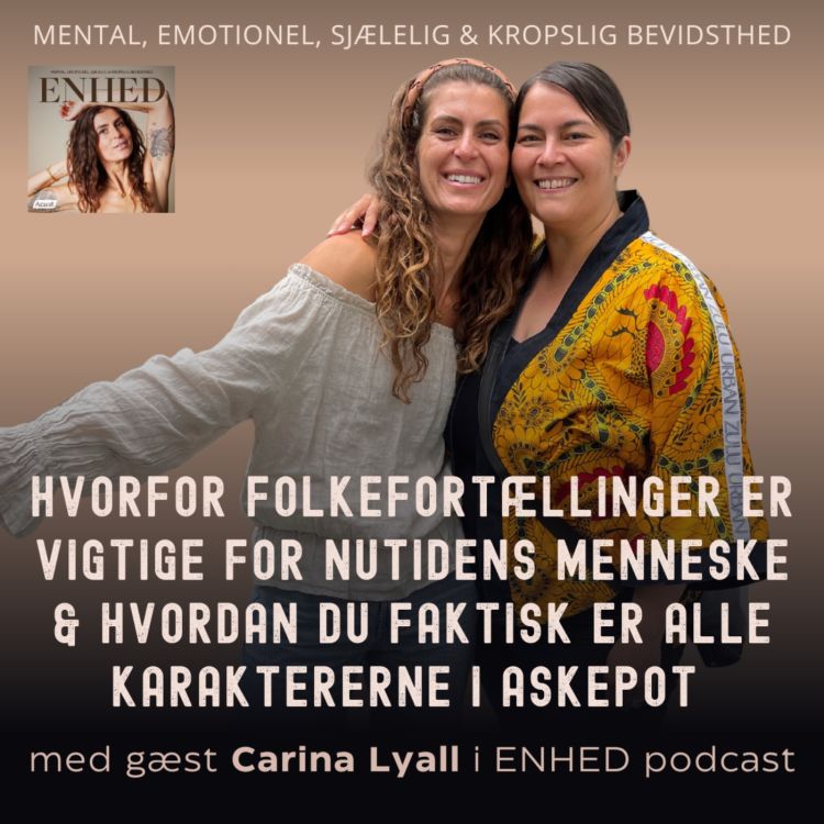 cover art for 151. Del 1: Hvorfor folkefortællinger er vigtige for nutidens menneske & hvordan du faktisk er alle karaktererne i Askepot med Carina Lyall