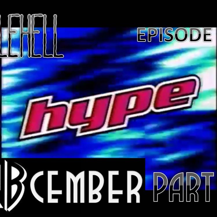 cover art for EPISODE 77 - Hype (2000)