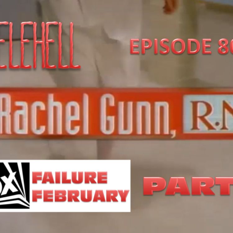 cover art for EPISODE 80 - Rachel Gunn R.N. (1992)