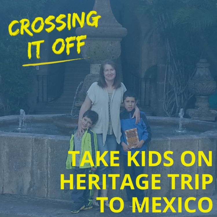 cover art for Take Kids on Heritage Trip to Mexico : Michelle Muncy-Silvae