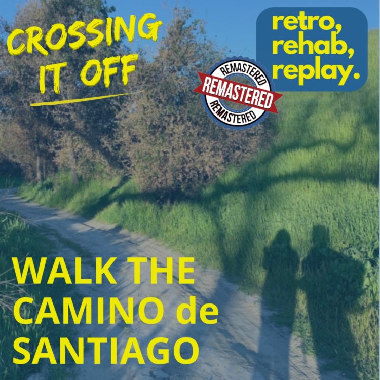 cover art for RRR : Ep 1 : Walk the Camino de Santiago : Rachelle Smith : Remastered