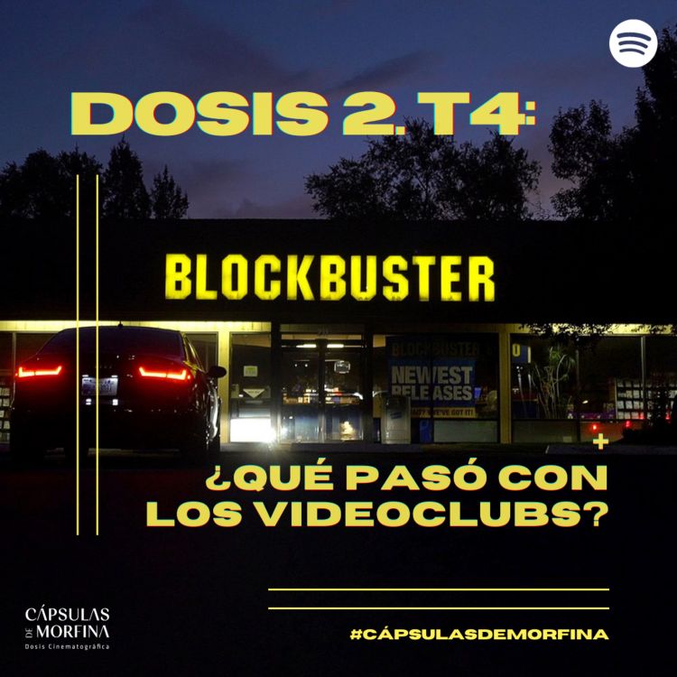 cover art for Dosis 2. T4: El último Blockbuster, ¿qué pasó con los videoclubs?