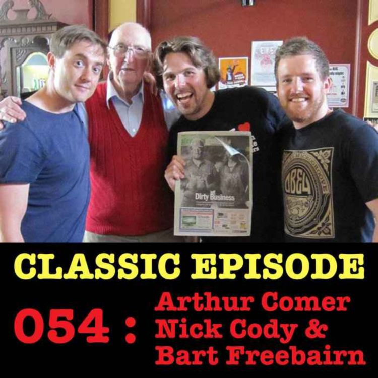 cover art for CLASSIC Ep 054 : LIVE! Arthur Comer, Nick Cody & Bart Freebairn love the 03/01/13 Letters