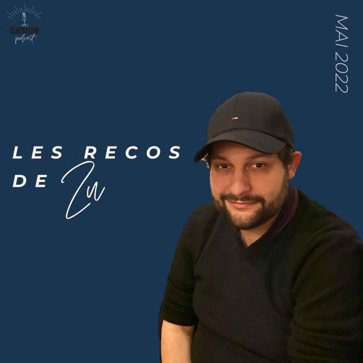 cover art for Les recos de Zu [Mai 2022 part 2]