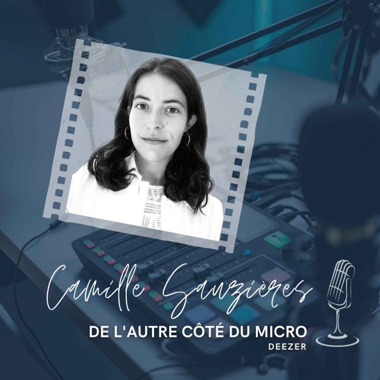 cover art for De l'autre côté du micro de Camille Sauzières (Deezer)