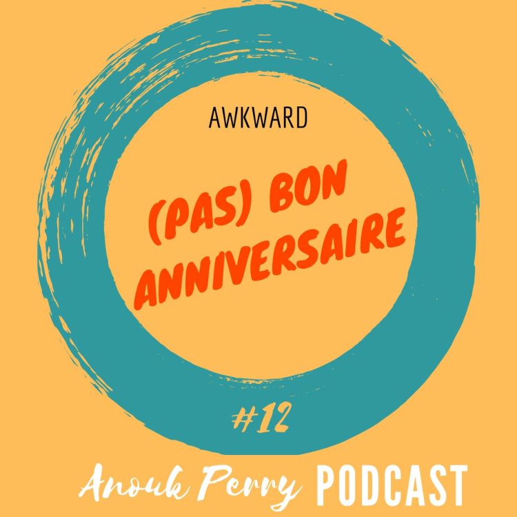 cover art for (Pas) bon anniversaire — AWKWARD