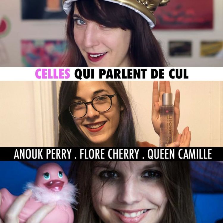 cover art for Celles qui parlent de cul : ça fait quoi d'être une meuf spécialiste du sexe ?